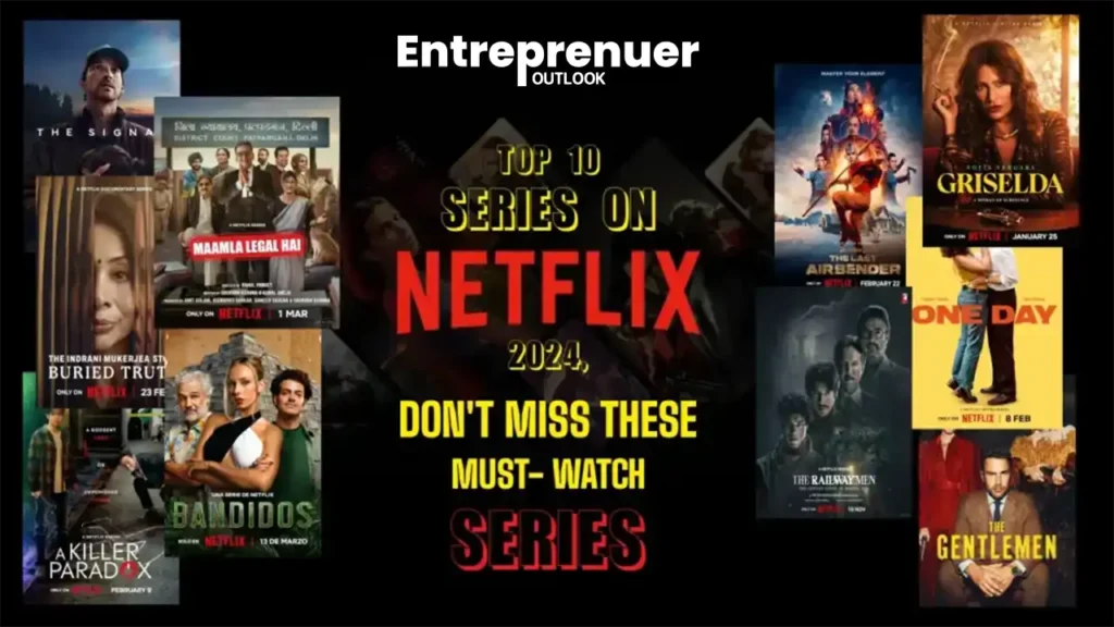 Top 10 Web Series on Netflix 2024, don’t miss these must-watch series