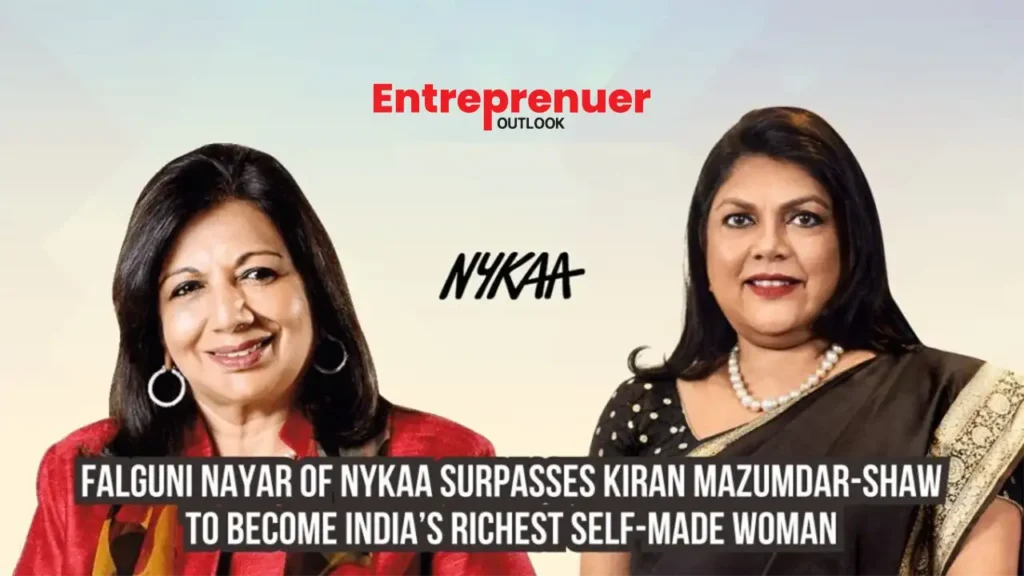 Falguni Nayar of Nykaa surpasses Kiran Mazumdar-Shaw to become India's richest self-made Woman