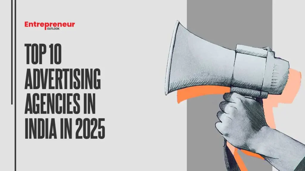 Top 10 Advertising Agencies in India in 2025