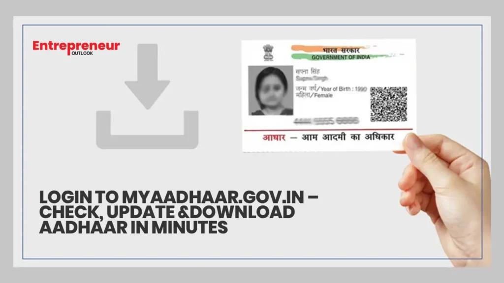 Login to myAadhaar.gov.in – Check, Update & Download Aadhaar in Minutes