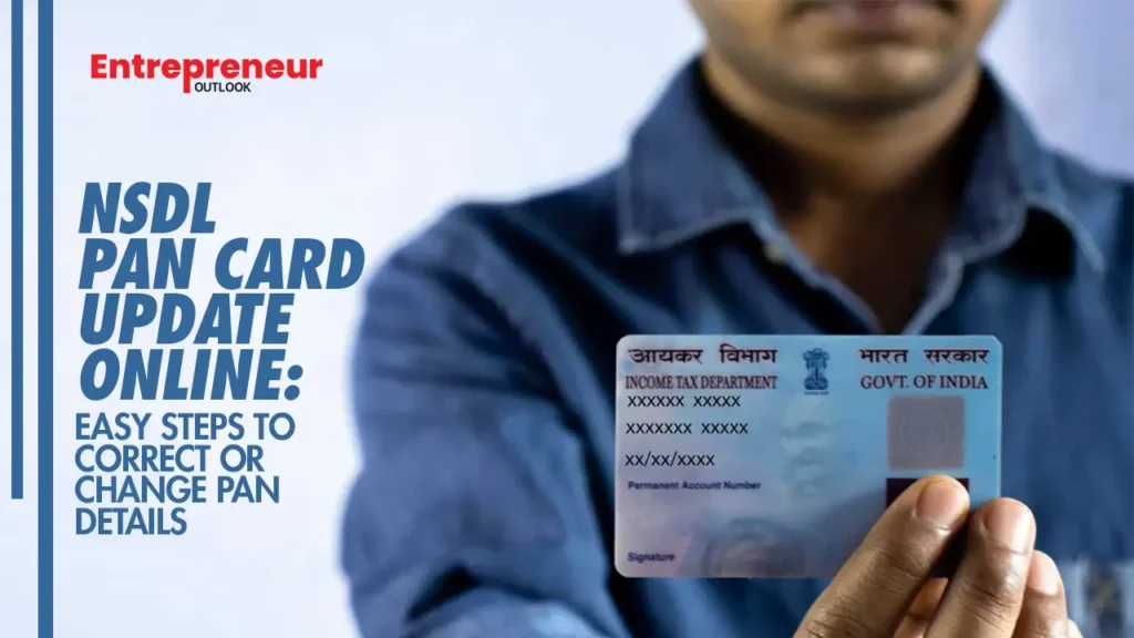 NSDL PAN Card Update Online: Easy Steps to Correct or Change PAN Details