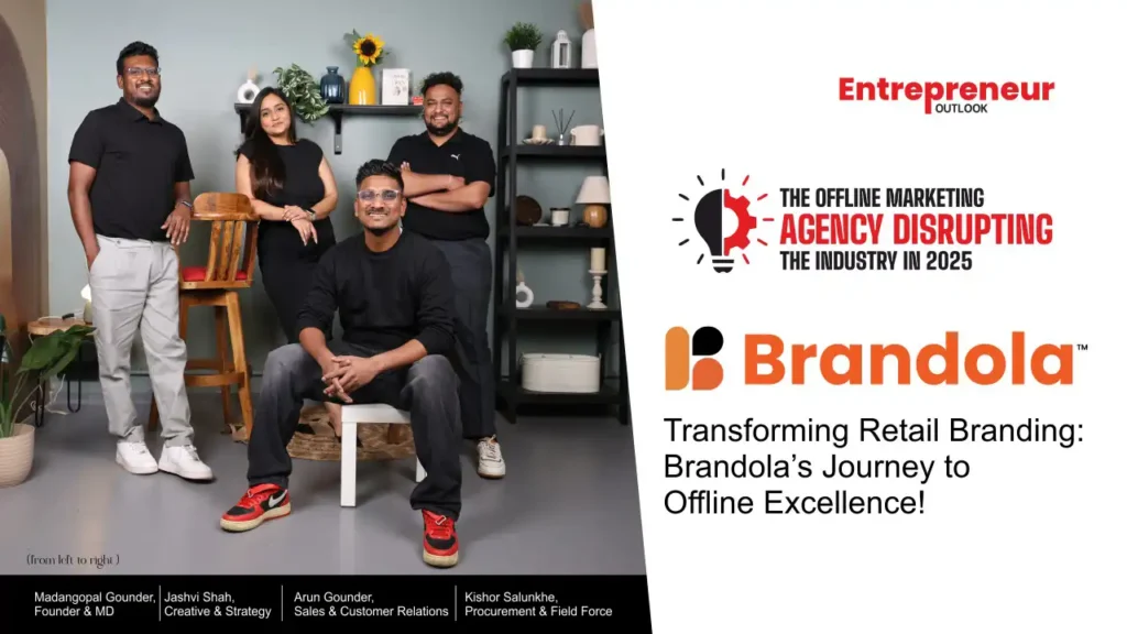 Brandola Transforming Retail Branding: Brandola’s Journey to Offline Excellence! Brandola Transforming Retail Branding: Brandola’s Journey to Offline Excellence!