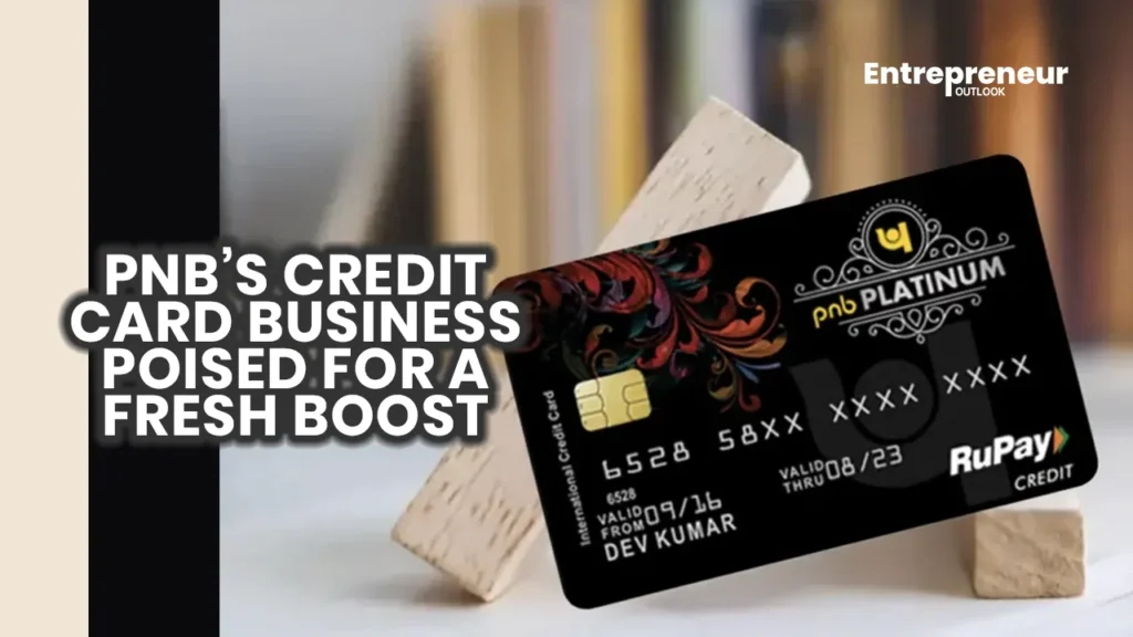 PNB’s Credit Card Business Poised for a Fresh Boost