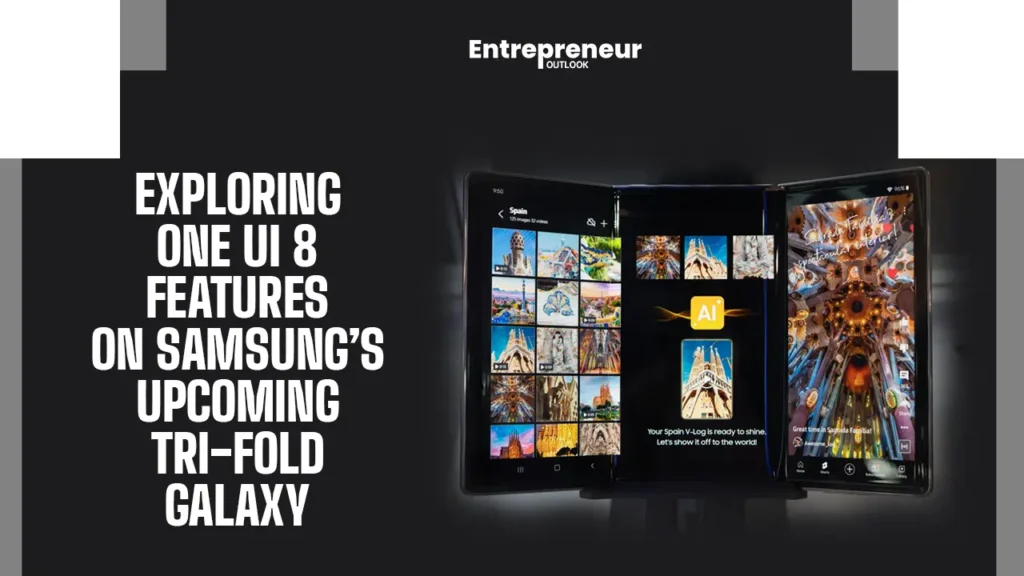 Exploring One UI 8 Features on Samsung’s Upcoming Tri-Fold Galaxy Exploring One UI 8 Features on Samsung’s Upcoming Tri-Fold Galaxy