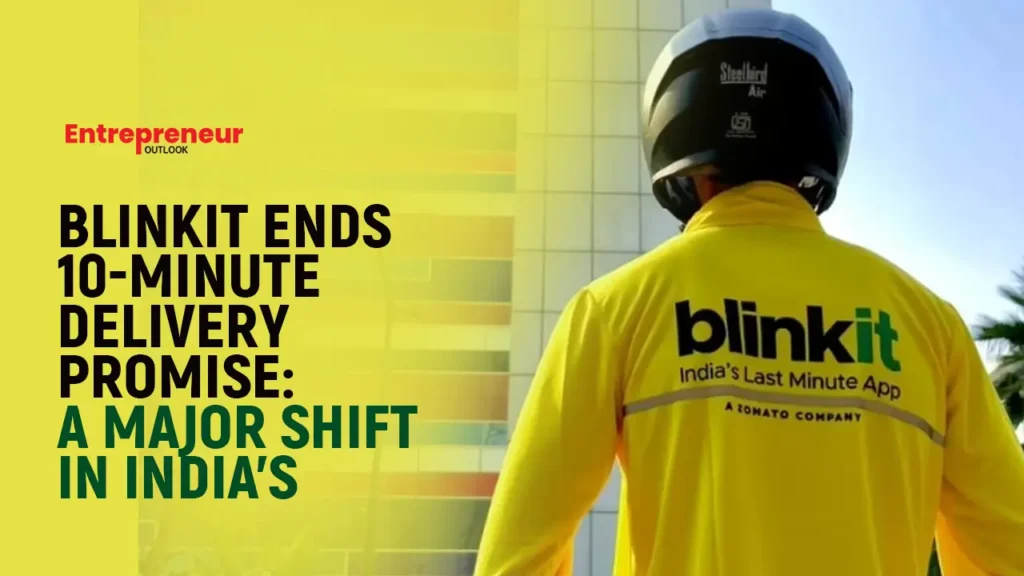 Blinkit Ends 10-Minute Delivery Promise: A Major Shift in India’s