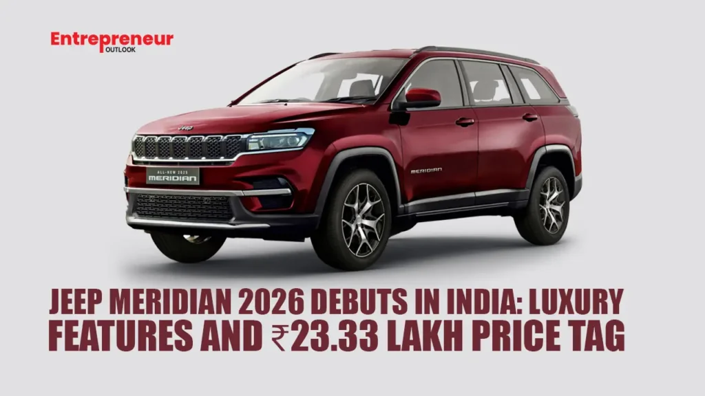 Jeep Meridian 2026 Debuts in India: Luxury Features and 23.33 Lakh Price Tag Jeep Meridian 2026 Debuts in India: Luxury Features and 23.33 Lakh Price Tag