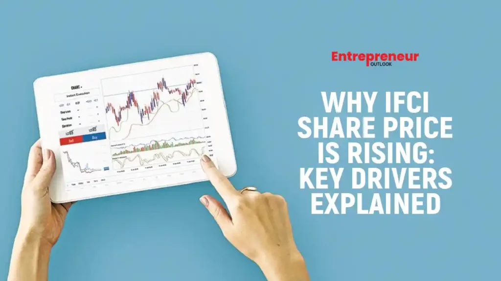 Why IFCI Share Price Is Rising: Key Drivers Explained